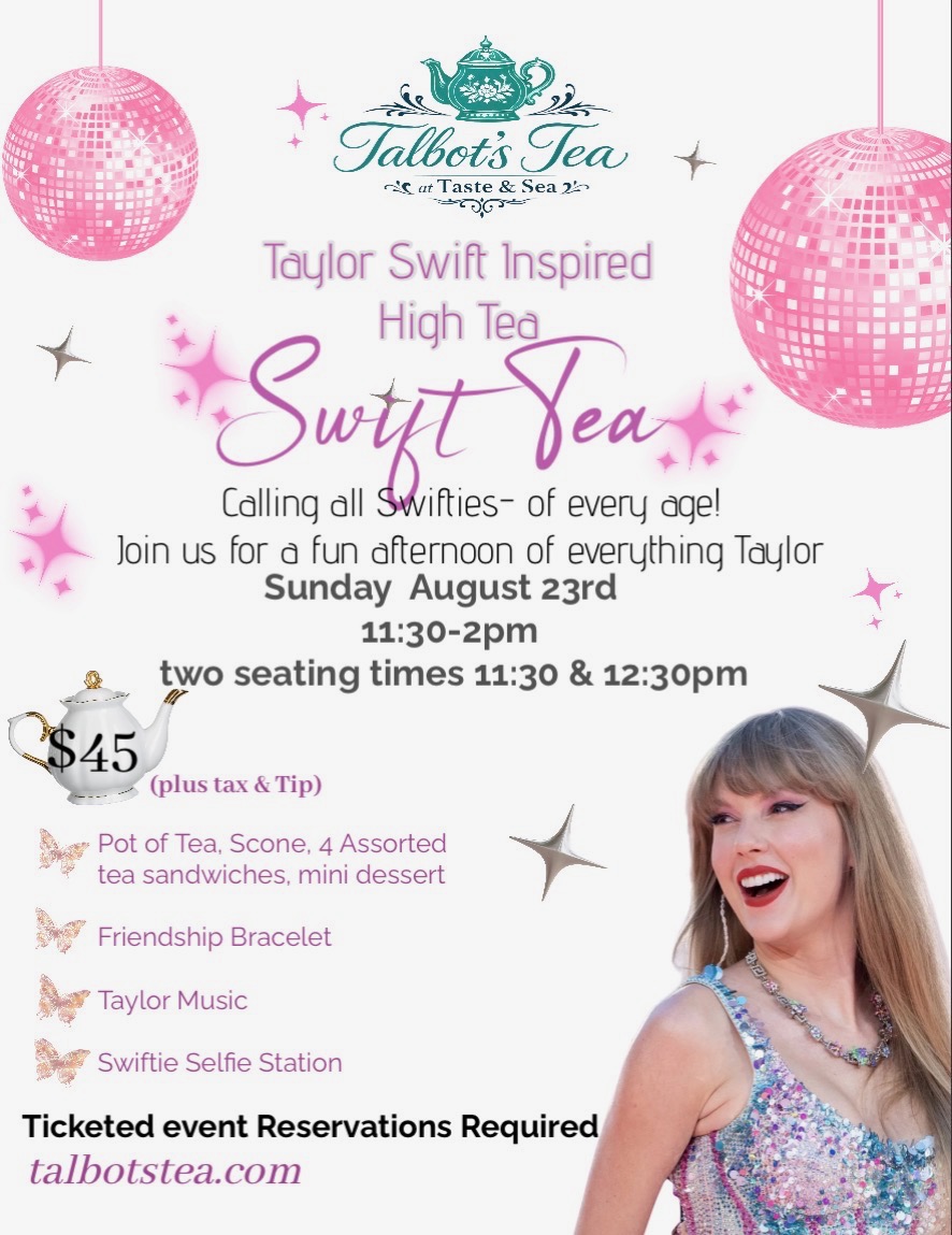 Swift Tea - Taylor Swift Inspired High Tea - Sunday August 23rd, 11:30am-2pm, $45 per person